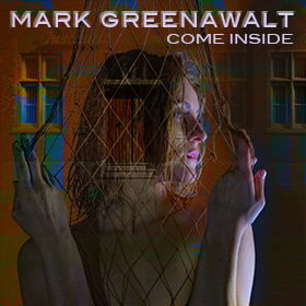 The song Come Inside by Mark Greenawalt features Fender Stratocaster and rich harmonies with a 90's vibe.