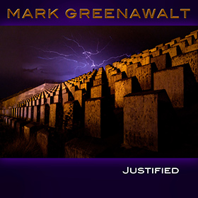 Justified is an original song by singer songwriter Mark Greenawalt